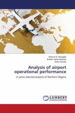 Analysis of airport operational performance - R. Nwaogbe, Obioma;Ayinla Akorede, Ibrahim;Omoke, Victor