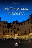 Mi Toscana Insólita