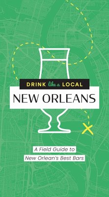 Drink Like a Local: New Orleans - Whitworth, Camille; Webb, Sidney