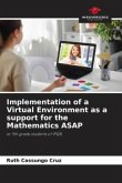 Implementation of a Virtual Environment as a support for the Mathematics ASAP