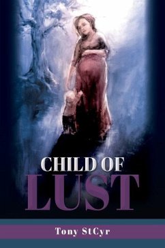 Child of Lust - Stcyr, Tony