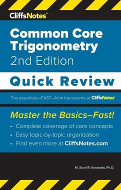 CliffsNotes Common Core Trigonometry - Koswatta, M. Sunil R.