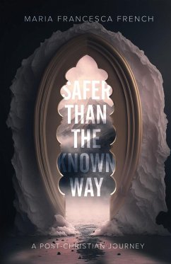Safer than the Known Way - French, Maria Francesca