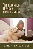 The Returned: Franky and Buster's Story, Book Three