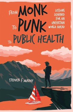 From Monk to Punk to Public Health - Murphy, Stephen F