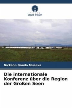 Die internationale Konferenz über die Region der Großen Seen - Bondo Museka, Nickson