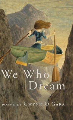 We Who Dream - O'Gara, Gwynn