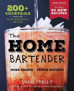 The Home Bartender: The Third Edition - Carley, Shane