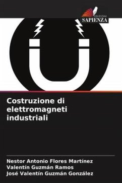 Costruzione di elettromagneti industriali - Flores Martínez, Nestor Antonio;Guzmán Ramos, Valentín;Guzmán González, José Valentín