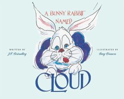 A Bunny Rabbit Named Cloud - Brindley, J F; Brown, Ray