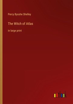 The Witch of Atlas - Shelley, Percy Bysshe