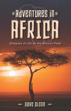 Adventures in Africa - Olson, Dave