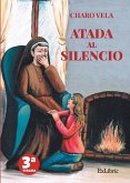 Atada al silencio Atada al silencio