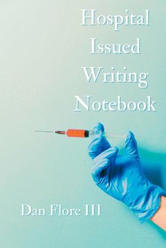 Hospital Issued Writing Notebook - Flore, Dan