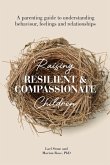 Raising Resilient and Compassionate Children