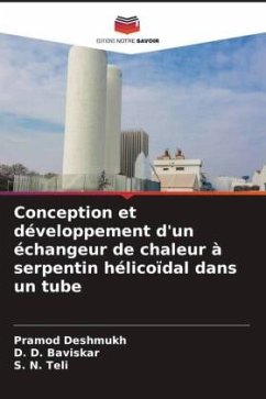 Conception et développement d'un échangeur de chaleur à serpentin hélicoïdal dans un tube - Deshmukh, Pramod;Baviskar, D. D.;Teli, S. N.