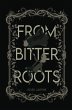 From Bitter Roots - Bild 1