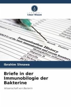 Briefe in der Immunobilogie der Bakterine - Shnawa, Ibrahim