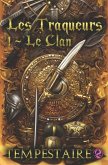 Les Traqueurs: Le Clan