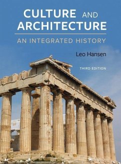Culture and Architecture: An Integrated History - Hansen, Leo