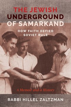 The Jewish Underground of Samarkand - Zaltzman, Rabbi Hillel