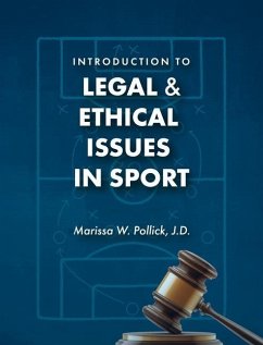 Introduction to Legal and Ethical Issues in Sport - Pollick, Marissa W.