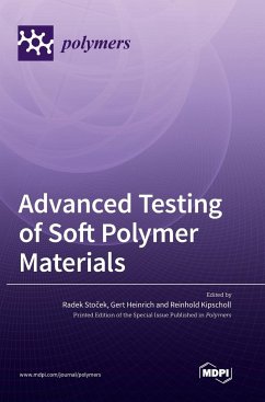 Advanced Testing of Soft Polymer Materials