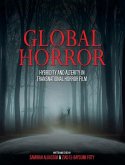 Global Horror: Hybridity and Alterity in Transnational Horror Film
