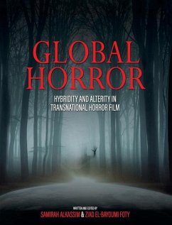 Global Horror: Hybridity and Alterity in Transnational Horror Film