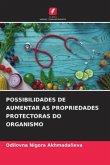 POSSIBILIDADES DE AUMENTAR AS PROPRIEDADES PROTECTORAS DO ORGANISMO