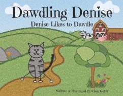Dawdling Denise: Denise Likes to Dawdle Volume 1 - Gayle, Cissy