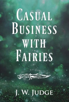 Casual Business with Fairies - Judge, J. W.