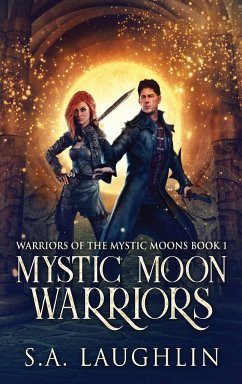 Mystic Moon Warriors - Laughlin, S. A.