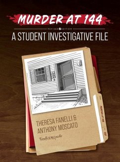 Murder at 144: A Student Investigative File - Fanelli, Theresa; Moscato, Anthony