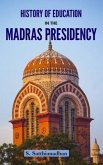 History of Education in the Madras Presidency
