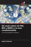 Gli aiuti esteri di FMI, BM e BERS e la loro condizionalità