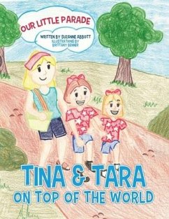 Tina & Tara on Top of the World - Abbott, Suzanne