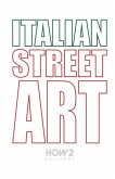 Italian Street Art: #90 Best Italian Street Artists