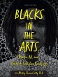 Blacks in the Arts: Music, Art, and... - Bild 1
