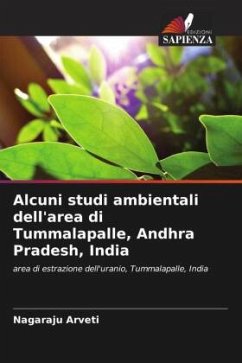 Alcuni studi ambientali dell'area di Tummalapalle, Andhra Pradesh, India - Arveti, Nagaraju