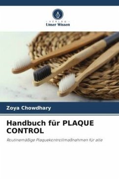 Handbuch für PLAQUE CONTROL - Chowdhary, Zoya