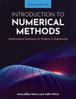 Introduction to Numerical Methods: Mathematical Techniques for Students in Engineering - Mitra, Aniruddha; Mitra, Aditi