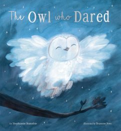 The Owl Who Dared - Stansbie, Stephanie