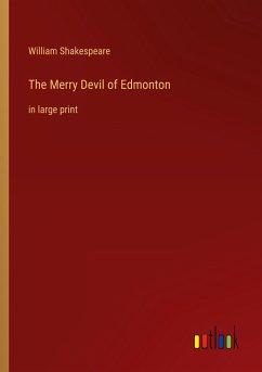 The Merry Devil of Edmonton - Shakespeare, William