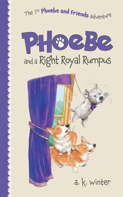 Phoebe and a Right Royal Rumpus - Winter, A K