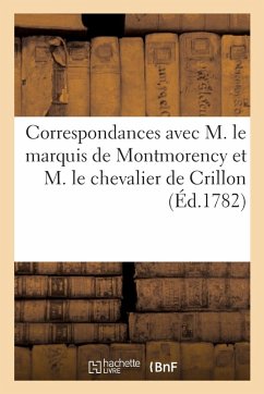 Cover Correspondances Avec M. Le Marquis de Montmorency Et M. Le Chevalier de Crillon