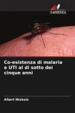 Co-esistenza di malaria e UTI al di sotto dei cinque anni