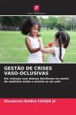 GESTÃO DE CRISES VASO-OCLUSIVAS