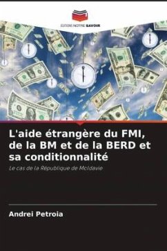 L'aide étrangère du FMI, de la BM et de la BERD et sa conditionnalité - Petroia, Andrei