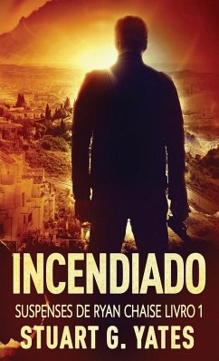 Incendiado - Yates, Stuart G.